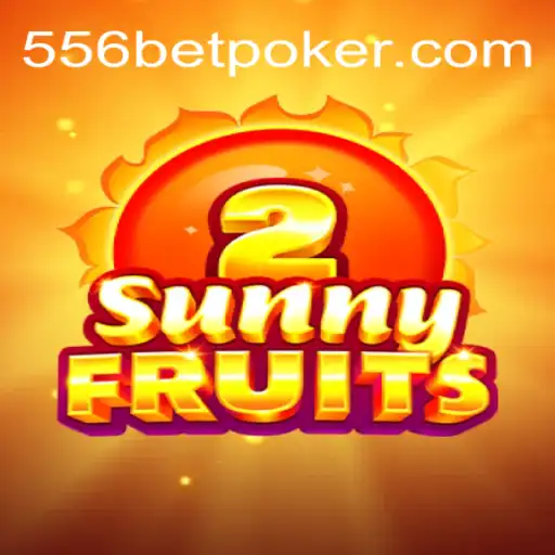 SunnyFruits2: A Vibrant Slot Experience on 556BET - A Melhor Plataforma de Apostas no Brasil