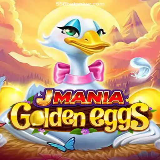 Discover JManiaGoldenEggs: A Thrilling Experience on 556BET⭐️