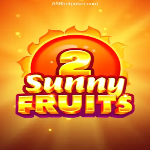 SunnyFruits2: A Vibrant Slot Experience on 556BET - A Melhor Plataforma de Apostas no Brasil