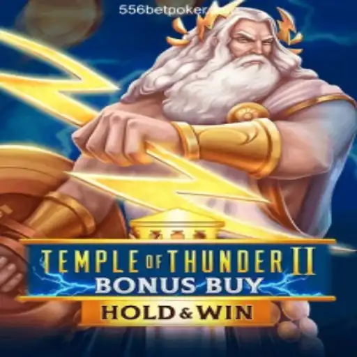 Exploring the Excitement of Temple of Thunder II Bonus Buy and the Power of 556BET in Brazil